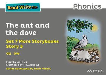 Read Write Inc. Phonics: The ant and the dove (Grey Set 7A Storybook 5)
