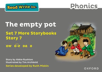 Read Write Inc. Phonics: The empty pot (Grey Set 7A Storybook 7)