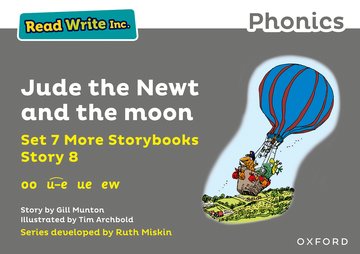 Read Write Inc. Phonics: Jude the Newt and the moon (Grey Set 7A Storybook 8)
