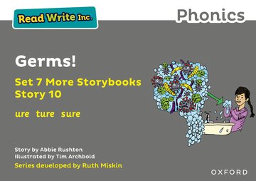 Read Write Inc. Phonics: Germs! (Grey Set 7A Storybook 10)