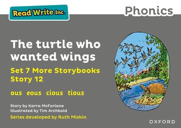 Read Write Inc. Phonics: The turtle who wanted wings (Grey Set 7A Storybook 12)