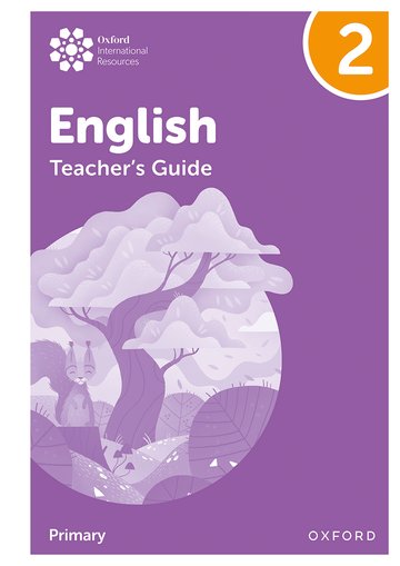 Oxford International Primary English: Teacher's Guide Level 2