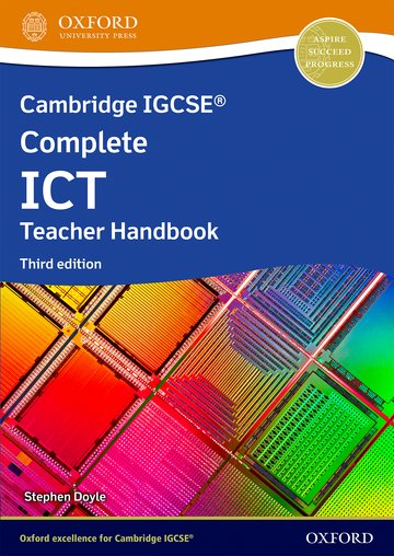 Cambridge IGCSE Complete ICT: Teacher Handbook (Third Edition)