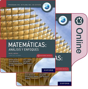 Matemticas IB: Anlisis y Enfoques, Nivel Medio, Paquete de Libro Impreso y Digital.
