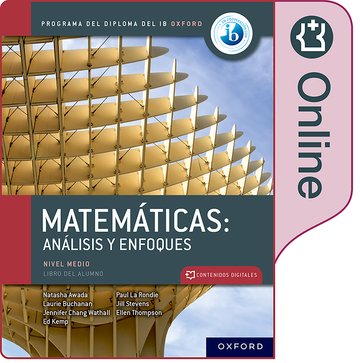 Matemticas IB: Anlisis y Enfoques, Nivel Medio, Libro Digital Ampliado