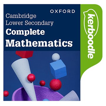 Cambridge Lower Secondary Complete Mathematics: Kerboodle Second Edition