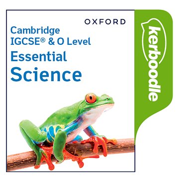 Cambridge IGCSE  O Level Essential Science: Kerboodle Third Edition