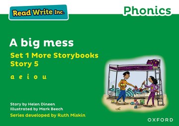 Read Write Inc. Phonics: A big mess (Green Set 1 More Storybook 5)
