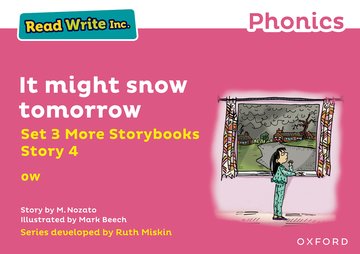 Read Write Inc. Phonics: It might snow tomorrow (Pink Set 3 More Storybook 4)
