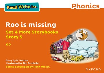 Read Write Inc. Phonics: Roo is missing (Orange Set 4 More Storybook 5)