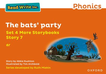 Read Write Inc. Phonics: The bats' party (Orange Set 4 More Storybook 7)