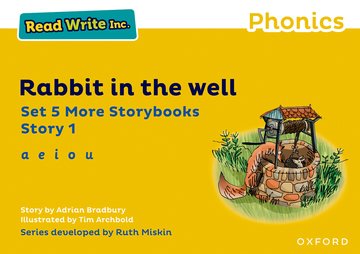 Read Write Inc. Phonics: Rabbit in the well (Yellow Set 5 More Storybook 1)