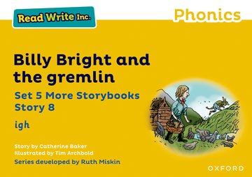Read Write Inc. Phonics: Billy Bright and the gremlin (Yellow Set 5 More Storybook 8)