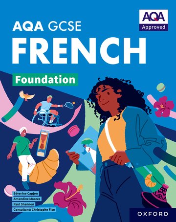 AQA GCSE French: AQA Approved GCSE French Foundation Student Book
