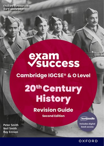 Cambridge IGCSE  O Level 20th Century History: Exam Success Second Edition (Print  Digital Book)