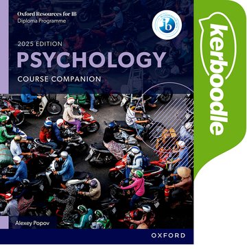 Oxford Resources for IB DP Psychology: Kerboodle: Oxford