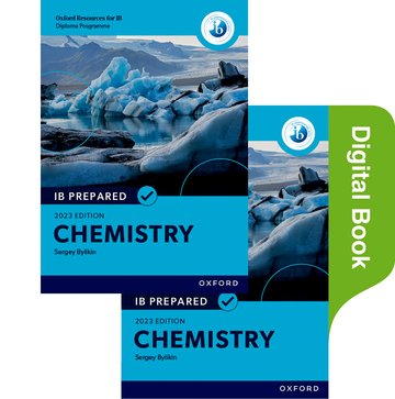 Oxford Resources for IB Diploma Programme: IB Prepared: Chemistry 2023 Edition (Print & Digital Book): Oxford University Press Oxford Resources for IB Diploma Programme: IB Prepared: Chemistry 2023 Edition (Print & Digital Book): Oxford University Press