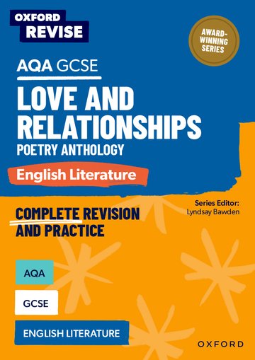 Oxford Revise: AQA GCSE English Literature: Love and Relationships Poetry Anthology