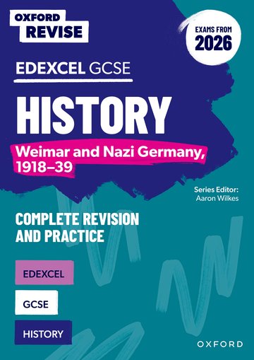 Oxford Revise: Edexcel GCSE History: Weimar and Nazi Germany, 1918-39 ...