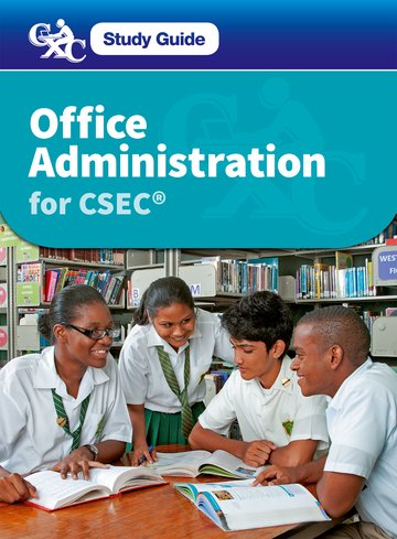 Office Administration for CSEC - A Caribbean Examinations Council Study Guide