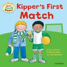 Oxford Reading Tree: Read With Biff, Chip & Kipper First Experiences Kipper's First Match