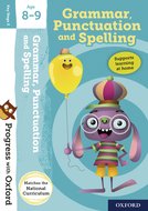 Progress with Oxford:: Grammar, Punctuation and Spelling Age 8-9