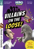 Read with Oxford: Stage 6: Hero Academy: Villains on the Loose!