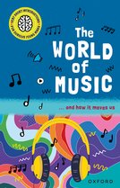 Very Short Introductions for Curious Young Minds: The World of Music