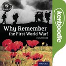 History Through Film: Why Remember the First World War? Kerboodle Films