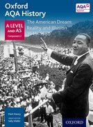 Oxford AQA History for A Level: The American Dream: Reality and Illusion 1945-1980