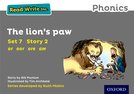 Read Write Inc. Phonics: The Lion's Paw (Grey Set 7 Storybook 2)