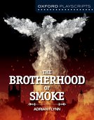 Oxford Playscripts: The Brotherhood of Smoke