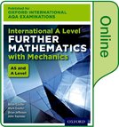 Oxford International AQA Examinations: International A Level Further Mathematics with Mechanics: Online Textbook