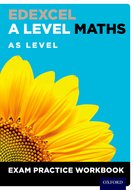 Maths AS Level Exam Practice Workbook (Edexcel A Level Maths)