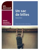 French A Level and AS study guide for Un sac de billes (Oxford Literature Companions)