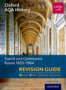 Tsarist and Communist Russia 1855-1964 Revision Guide (Oxford AQA History for A Level)