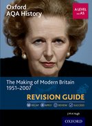 The Making of Modern Britain 1951-2007 Revision Guide (Oxford AQA History for A Level)