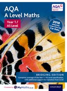 AQA A Level Maths: Year 1 / AS Level: Bridging Edition