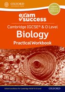Cambridge IGCSE® & O Level Biology: Exam Success Practical Workbook