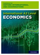 AL Economics for Oxford International AQA Examinations: 16-18: International A-level Economics for Oxford International AQA Examinations