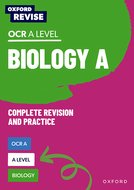 A Level Biology for OCR A Revision and Exam Practice (Oxford Revise)