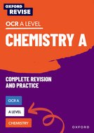 Oxford Revise: A Level Chemistry for OCR A Revision and Exam Practice