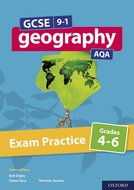 GCSE 9-1 Geography AQA: Exam Practice: Grades 4-6