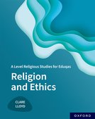 A Level Religious Studies for Eduqas: Religion and Ethics