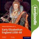 Edexcel GCSE History (9-1): Early Elizabethan England 1558-88 Kerboodle