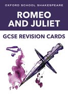 Oxford School Shakespeare GCSE Romeo  Juliet Revision Cards