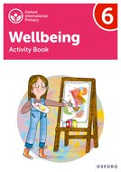 Oxford International Primary Wellbeing: Activity Book 6