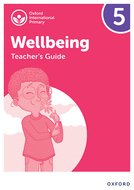 Oxford International Primary Wellbeing: Teacher's Guide 5