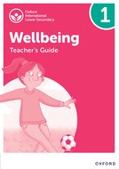 Oxford International Lower Secondary Wellbeing: Teacher's Guide 1