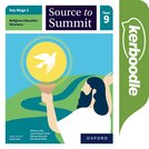 Key Stage 3 Religious Education Directory: Source to Summit Year 9 Kerboodle
